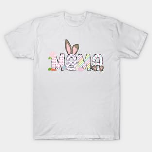 Funny Mama Bunny T-Shirt Matching Family Easter Shirt Mom Gift T-Shirt